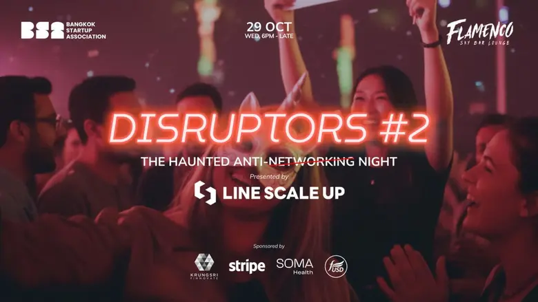 BSA Teams Up with LINE SCALE UP, Krungsri Finnovate, Stripe Thailand, Soma Health, and The Freedom Dollar for Disruptors #2: The Haunted Anti-Networking Night