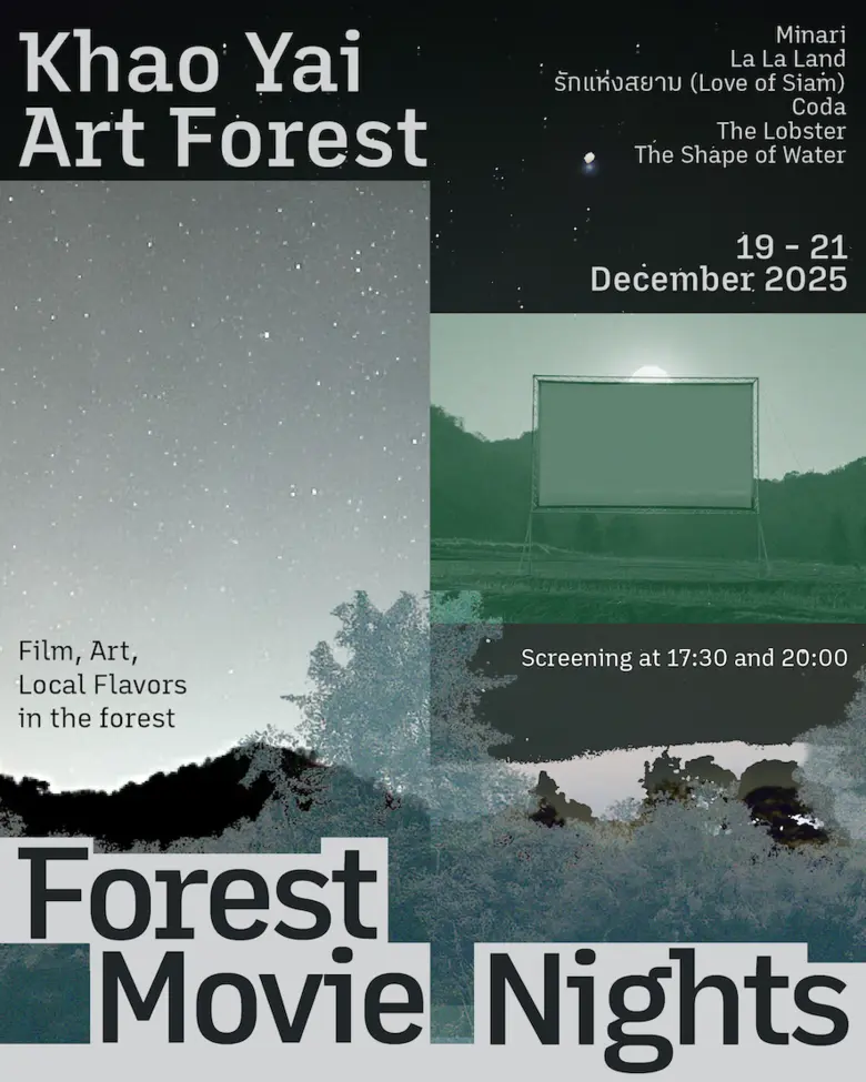 'Forest Movie Nights' Enjoy Quality Movies &amp; Cool Winter Breezes under Starry Sky, Embracedby Nature 19-21 December 2025 at Khao Yai Art Forest