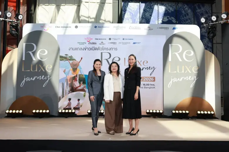 TAT Joins Forces with Premium Partners to Launch "ReLuxe Journey," Elevating Central Thailand's Tourism to a New Dimension Through Luxury-Wellness Experiences Worth Over THB 2 Million