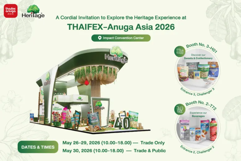 เครือเฮอริเทจ โชว์ศักยภาพในงาน THAIFEX - ANUGA ASIA 2026 พร้อมขับเคลื่อนอุตสาหกรรมอาหารสุขภาพไทยสู่เวทีโลก
