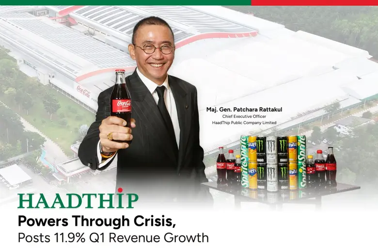 HaadThip Powers Through Crisis, Posts 11.9% Q1 Revenue Growth CEO Confident in Continued Growth with Focus on Supply Risk Management
